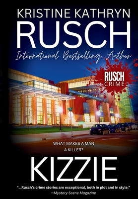 Kizzie by Rusch, Kristine Kathryn