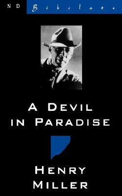 A Devil in Paradise by Miller, Henry