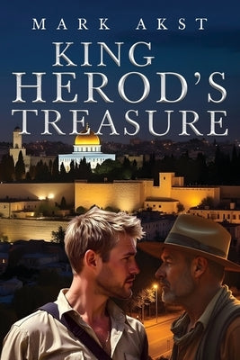 King Herod's Treasure by Akst, Mark