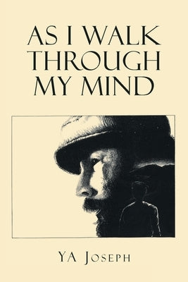 As I Walk Through My Mind by Joseph, Ya