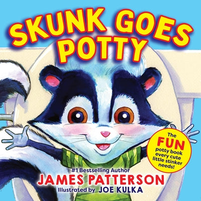 Skunk Goes Potty by Patterson, James