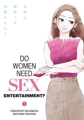 Do Women Need Sex Entertainment? by Yachinatsu