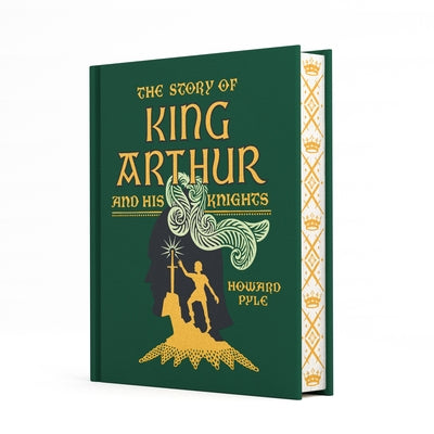 The Story of King Arthur and His Knights by Pyle, Howard