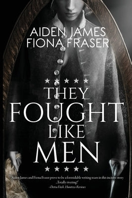 They Fought Like Men by James, Aiden