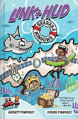 Link + Hud: Sharks & Minnows by Pumphrey, Jerome