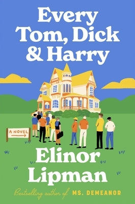 Every Tom, Dick & Harry by Lipman, Elinor