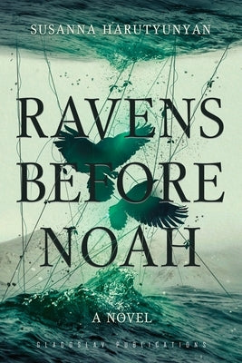 Ravens before Noah by Harutyunyan, Susanna