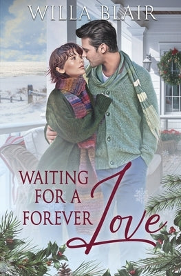 Waiting for a Forever Love by Blair, Willa