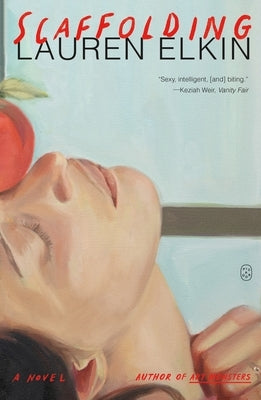 Scaffolding by Elkin, Lauren