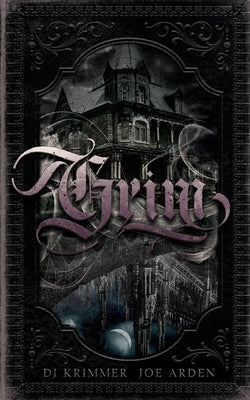 Grim by Arden, Joe
