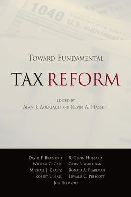 Toward Fundamental Tax Reform by Auerbach, Alan J.