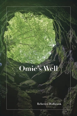 Omie's Well by Holbrook, Rebecca T.