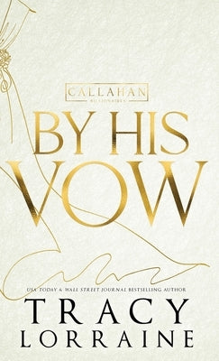 By His Vow: Discreet Edition by Lorraine, Tracy