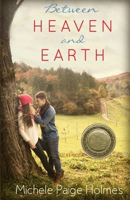 Between Heaven and Earth by Holmes, Michele Paige