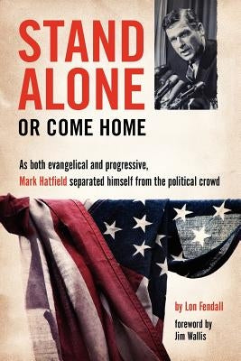 Stand Alone or Come Home by Fendall, Lon