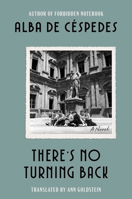 There's No Turning Back by de C?spedes, Alba
