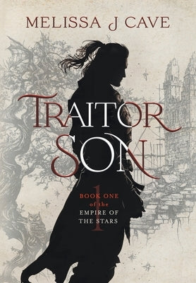 Traitor Son by Cave, Melissa J.