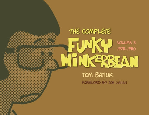 The Complete Funky Winkerbean, Volume 3, 1978-1980 by Batiuk