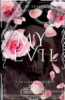 My Evil by Dempsey, Dahlia