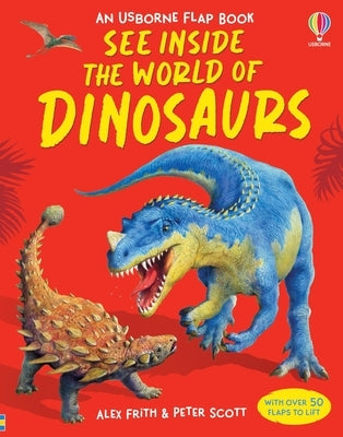 See Inside the World of Dinosaurs by Frith, Alex