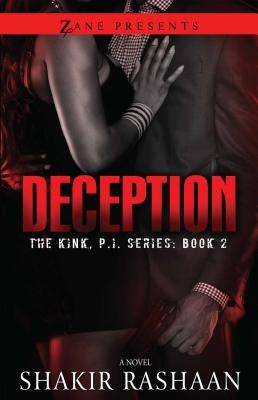 Deception: The Kink, P.I. Series by Rashaan, Shakir