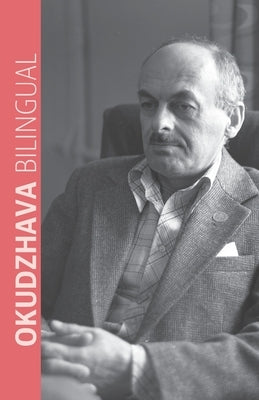Okudzhava Bilingual by Okudzhava, Bulat