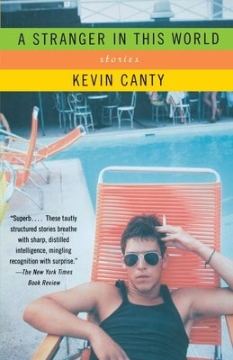 A Stranger in This World: Stories by Canty, Kevin