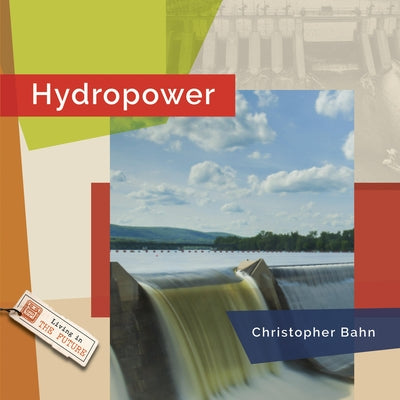 Hydropower by Bahn, Christopher