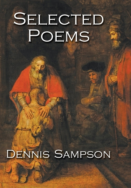 Selected Poems by Sampson, Dennis