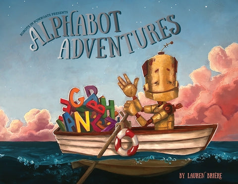 Alphabot Adventures: A Robot ABC Book by Bri?re, Lauren