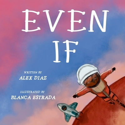 Even If by Diaz