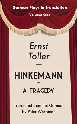 Hinkemann: A Tragedy by Toller, Ernst
