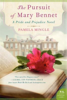 The Pursuit of Mary Bennet by Mingle, Pamela