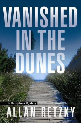Vanished in the Dunes: Volume 1 by Retzky, Allan