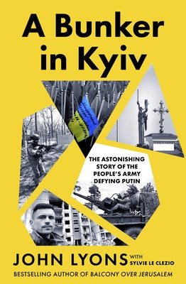 A Bunker in Kyiv by Lyons, John