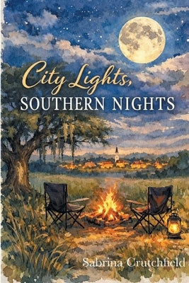 City Lights, Southern Nights by Crutchfield, Sabrina