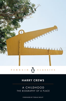 A Childhood: A Childhood: The Biography of a Place by Crews, Harry