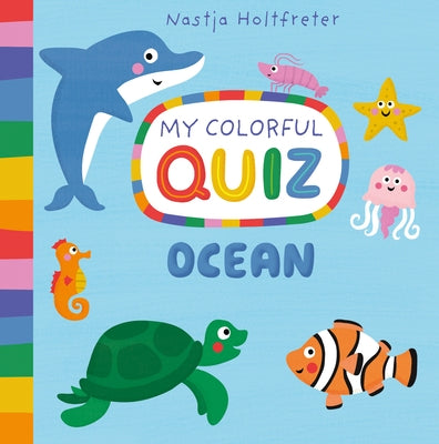 Ocean, My Colorful Quiz by Holtfreter, Nastja