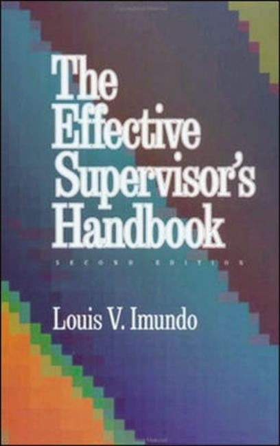 Effective Supervisor's Handbook by Imundo, Louis
