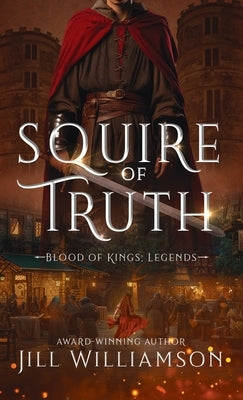 Squire of Truth by Williamson, Jill