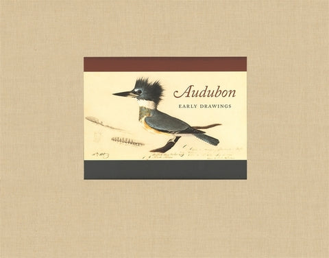 Audubon: Early Drawings by Audubon, John James