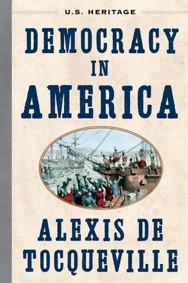 Democracy in America by Heritage, U. S.
