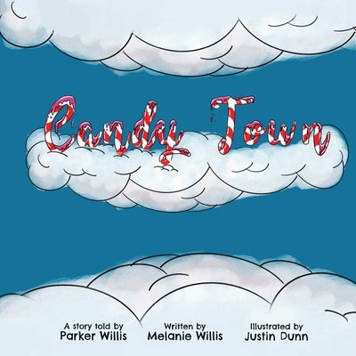 Candy Town by Willis, Melanie