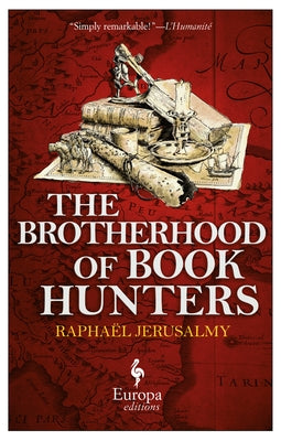 The Brotherhood of Book Hunters by Jerusalmy, Raphaël
