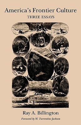 America's Frontier Culture by Billington, Ray A.