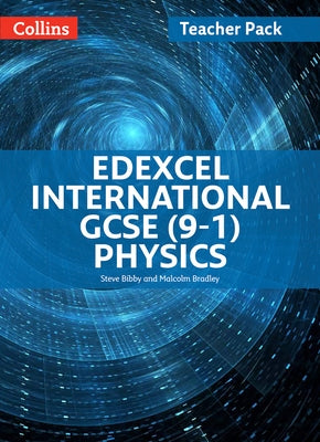 Edexcel International GCSE - Edexcel International GCSE Physics Teacher Pack by Bibby, Steve