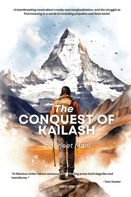 The Conquest of Kailash by Inderjeet Mani
