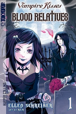 Vampire Kisses: Blood Relatives, Volume I by Schreiber, Ellen