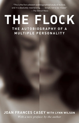 The Flock: The Autobiography of a Multiple Personality by Casey, Joan Frances