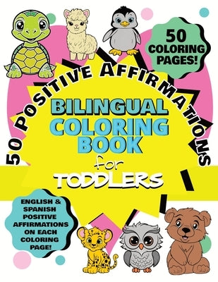 50 Positive Affirmations Bilingual Coloring Book for Toddlers by Miranda, Ma Angelina